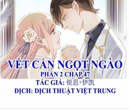 vết cắn ngọt ngào 2 chương 48 - Trang 2