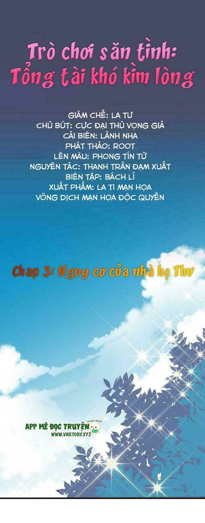 Trò Chơi Săn Tình - Tổng Tài Khó Kìm Lòng Chapter 3: Nguy cơ của nhà họ Thư - Next Chapter 4: Hi vọng trôi nổi