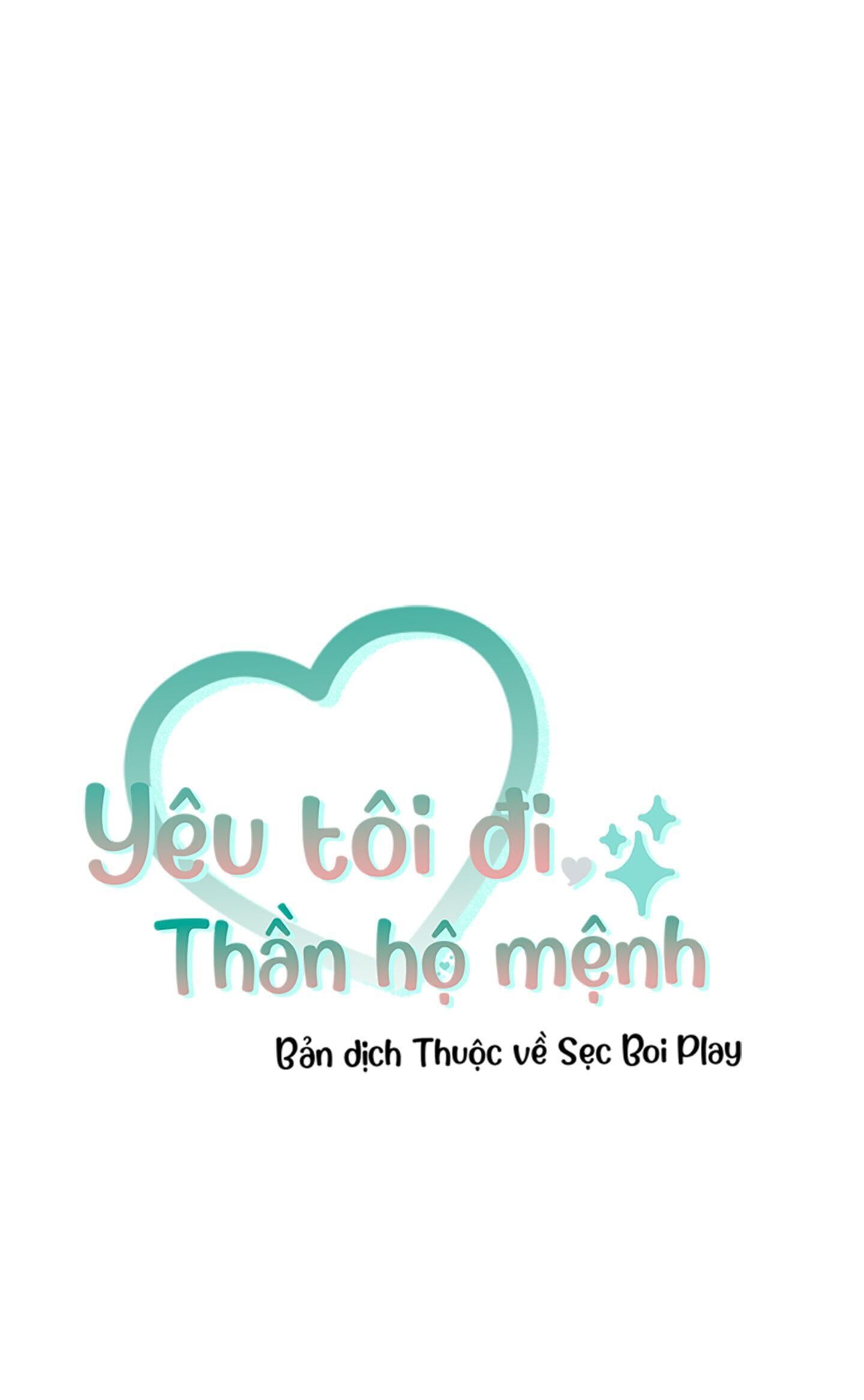 yêu tôi đi, thần hộ mệnh Chapter 26 - Trang 2