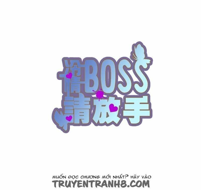 Lãnh Tình Boss Xin Buông Tay Em Chapter 12 - Trang 2