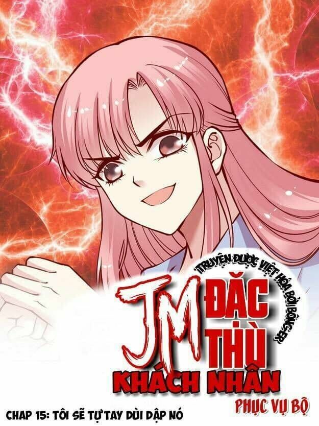 Jm Đặc Thù Khách Nhân Phục Vụ Bộ Chapter 15 - Next Chapter 16