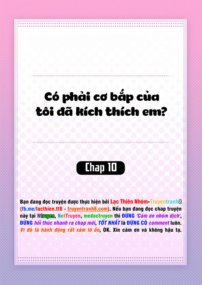 Có Phải Cơ Bắp Của Tôi Đã Kích Thích Em? Chapter 10 - Trang 1