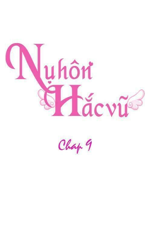 Nụ Hôn Hắc Vũ Chapter 9 - Next Chapter 10