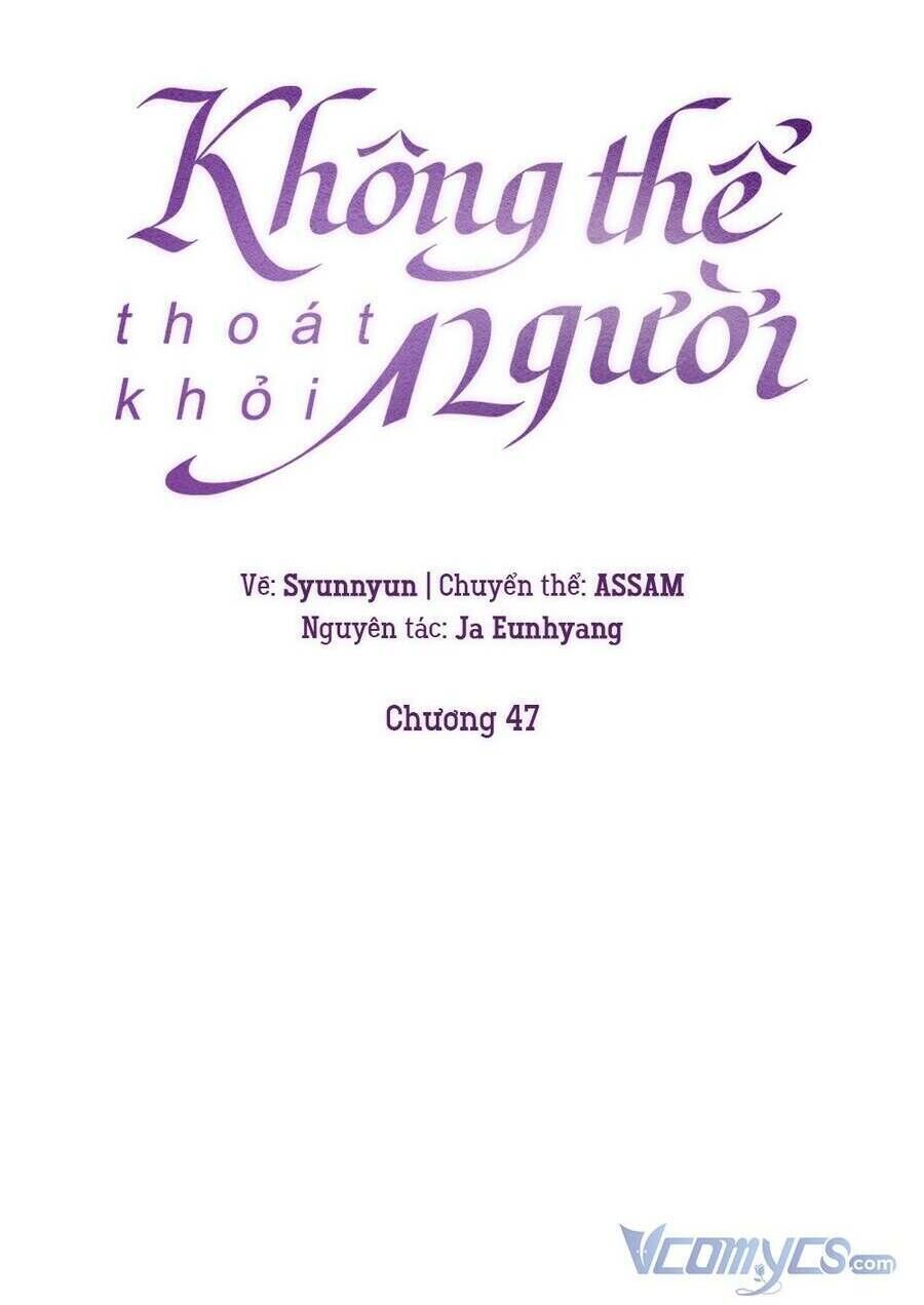 không thể thoát khỏi người chapter 47 - Next chapter 48