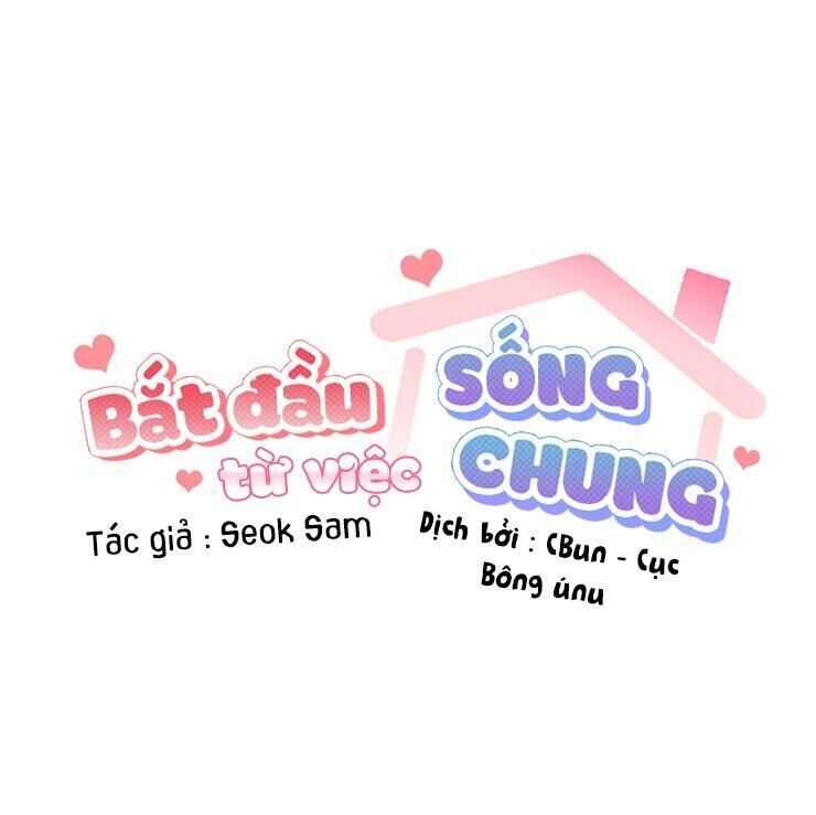 bắt đầu từ việc sống chung Chapter 12 - Trang 2