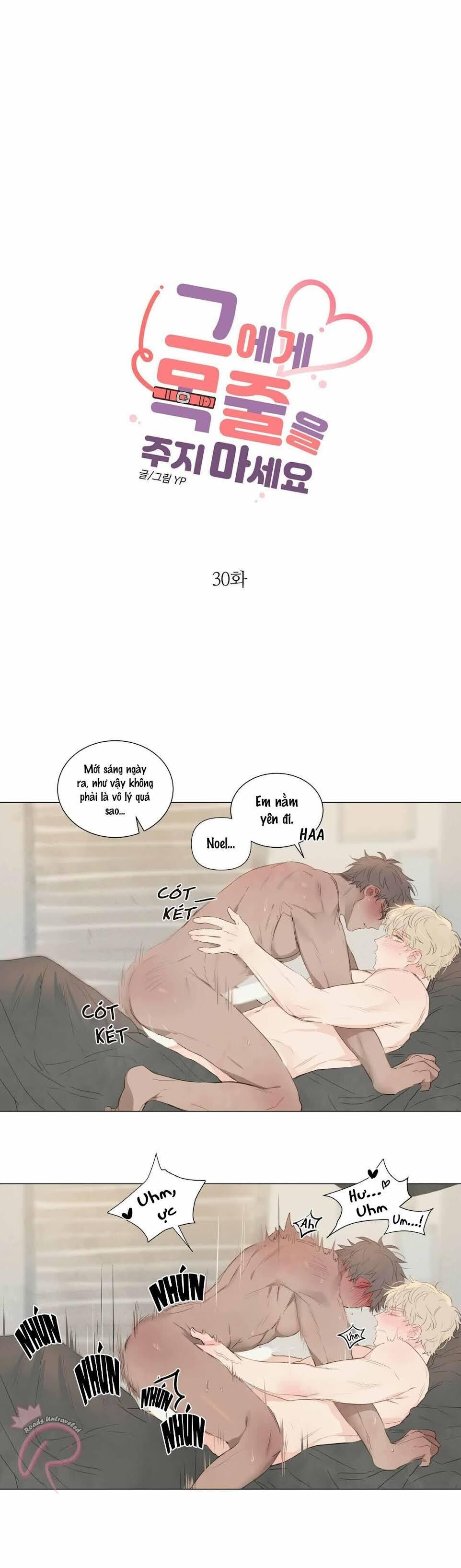 KHÔNG ĐƯỢC ĐƯA DÂY XÍCH CHO ANH ẤY Chapter 30 END - Trang 1