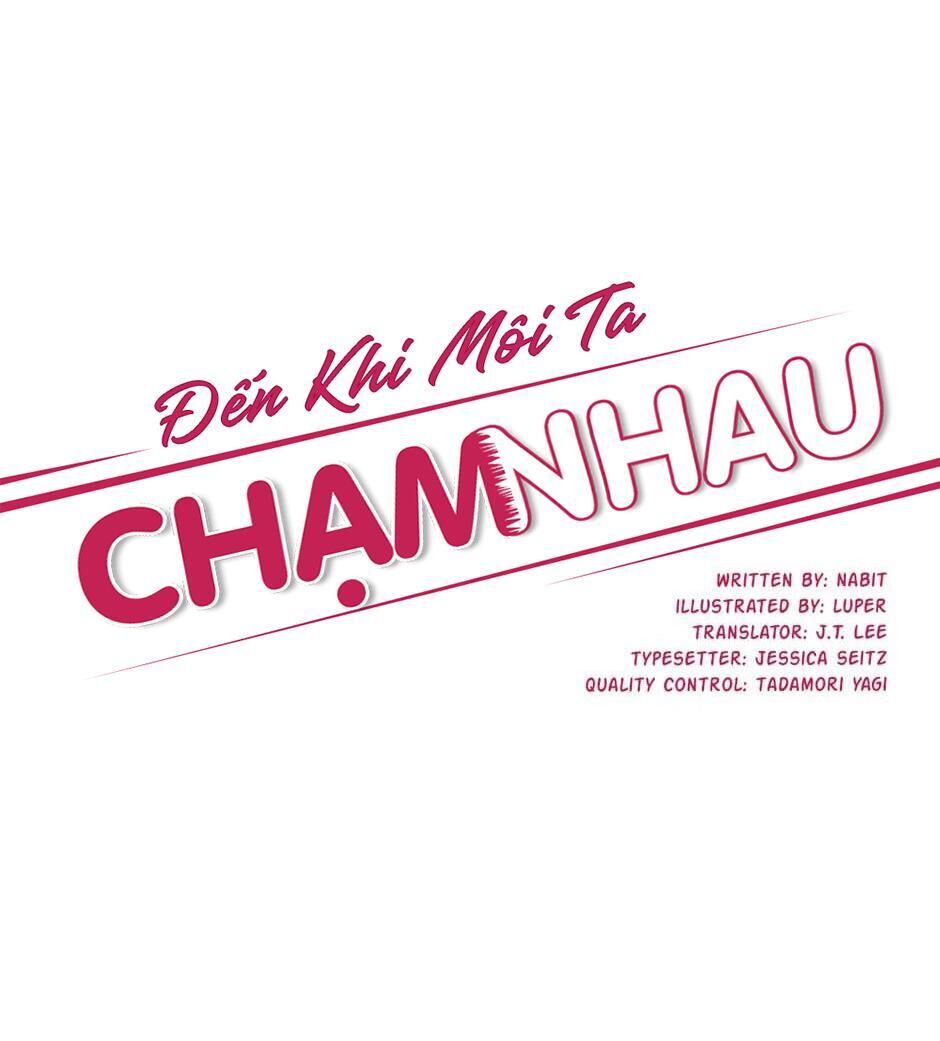 Đến Khi Môi Ta Chạm Nhau Chapter 14 - Next Chapter 14