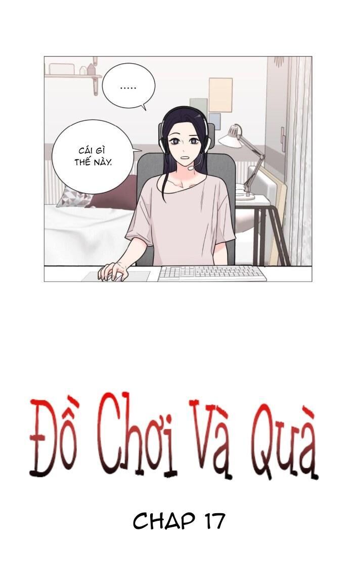 ĐỒ CHƠI VÀ QUÀ Chapter 17 - Next Chapter 18