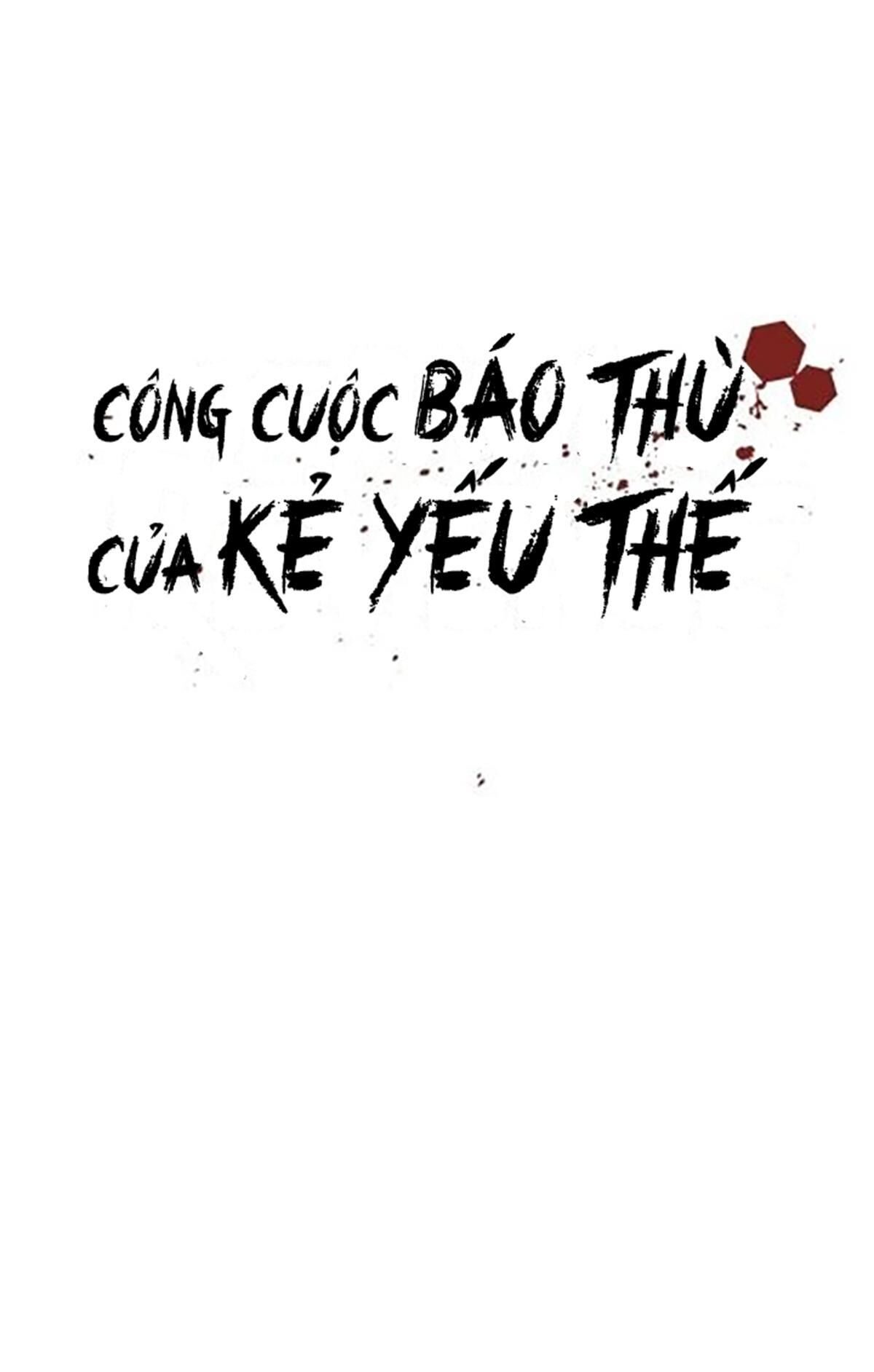 công cuộc báo thù của kẻ yếu thế Chapter 48 - Trang 1