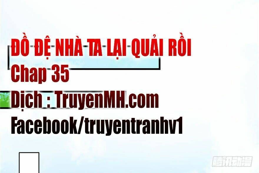 đồ đệ nhà ta lại quải rồi chapter 35 - Next chapter 36