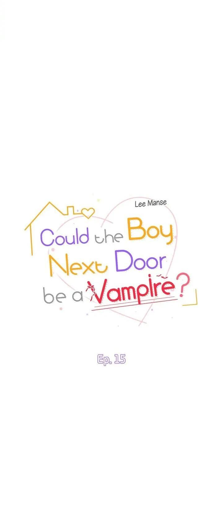 (END) Nếu Như Cậu Bạn Hàng Xóm Là Vampire? Chapter 15 - Next Chapter 16