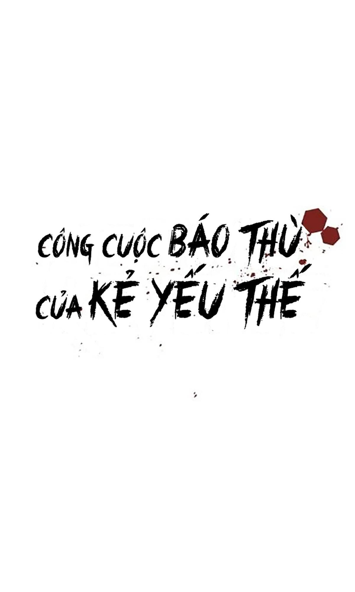 công cuộc báo thù của kẻ yếu thế Chương 20 - Trang 1