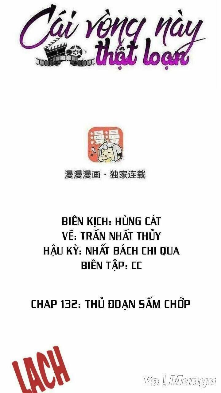 Cái Vòng Này Thật Loạn Chapter 132 - Next Chapter 133