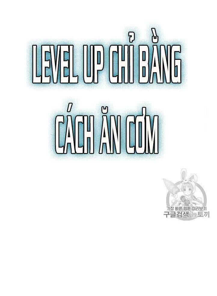 Level Up Chỉ Bằng Cách Ăn Cơm Chapter 28 - Next Chapter 29