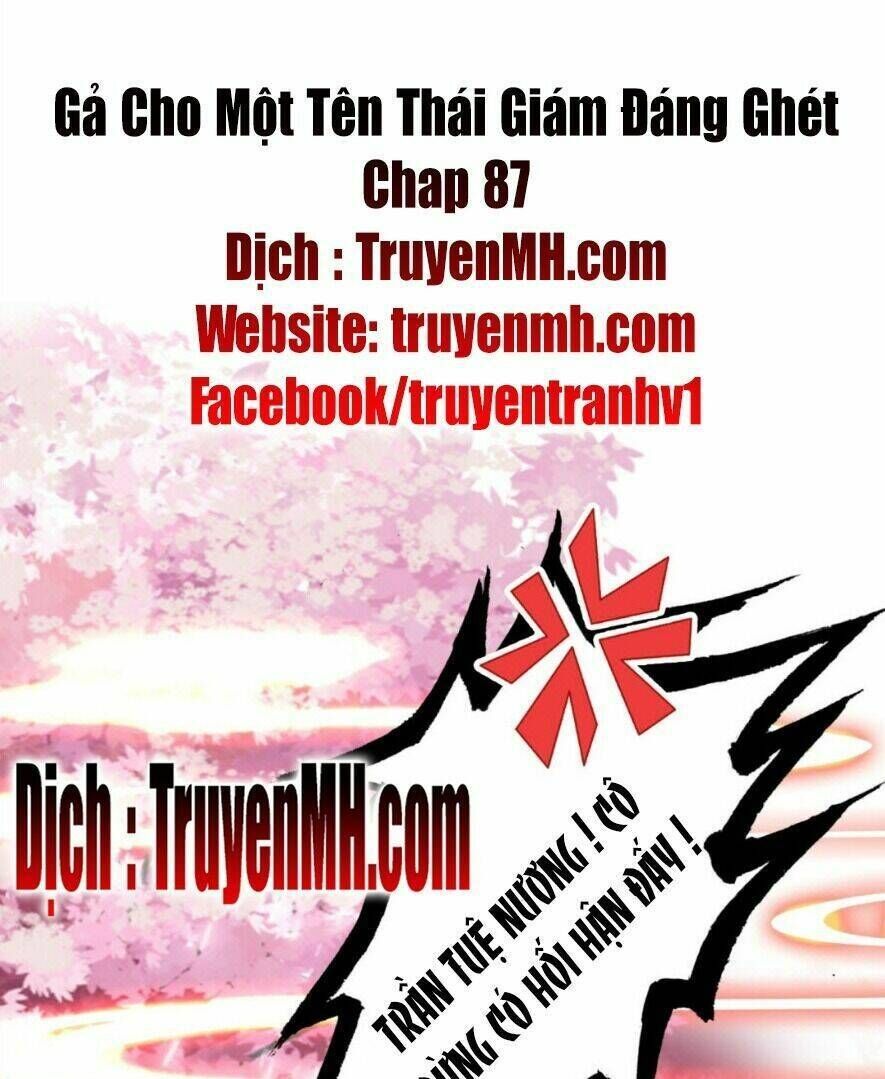 gả cho một tên thái giám đáng ghét chapter 87 - Trang 2