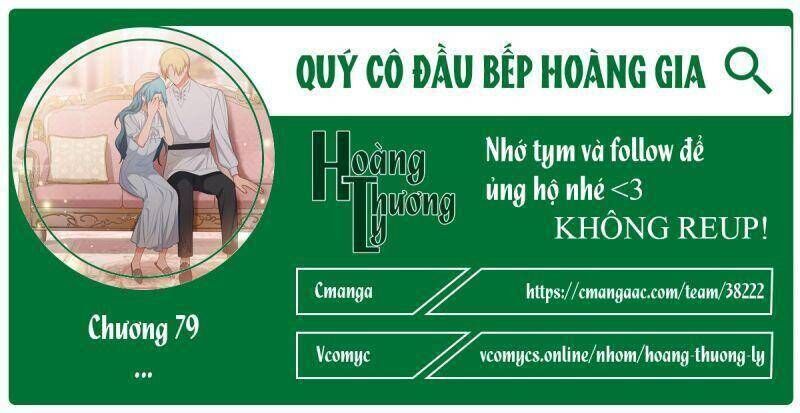 Nữ Đầu Bếp Hoàng Gia Chapter 79 - Next Chapter 80