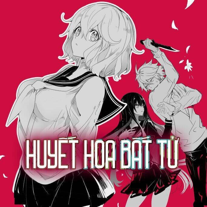 Huyết Hoa Bất Tử Chapter 3 - Trang 2