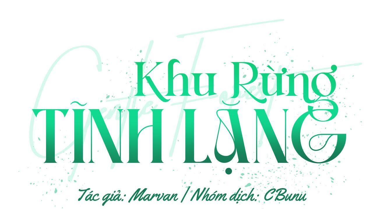 (cbunu) khu rừng tĩnh lặng Chapter 13 - Next Chương 14