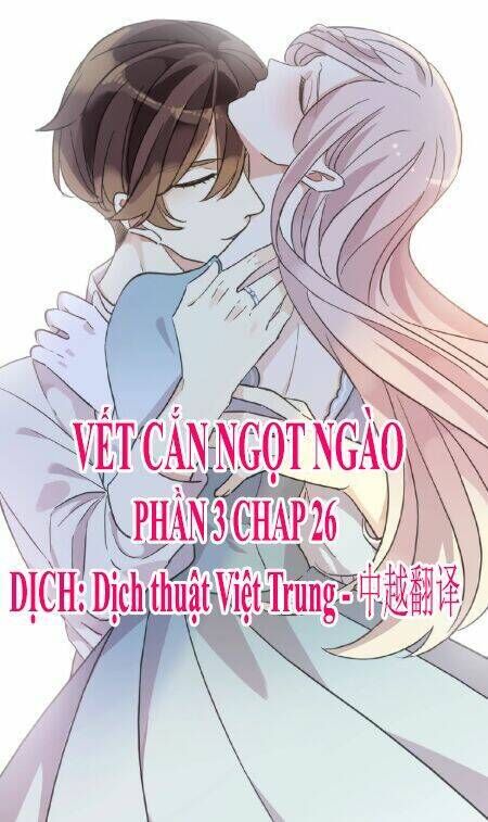 vết cắn ngọt ngào 3 chapter 26 - Trang 2