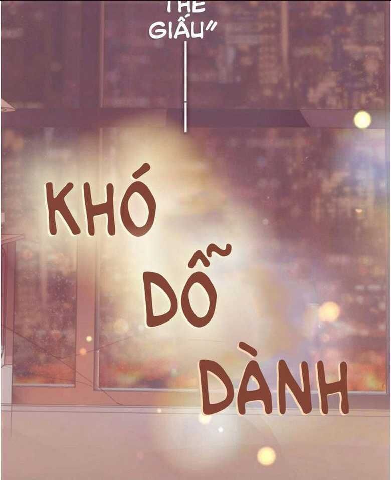 khó dỗ dành Chapter 0 - Next Ngoại Truyện Đặc Biệt