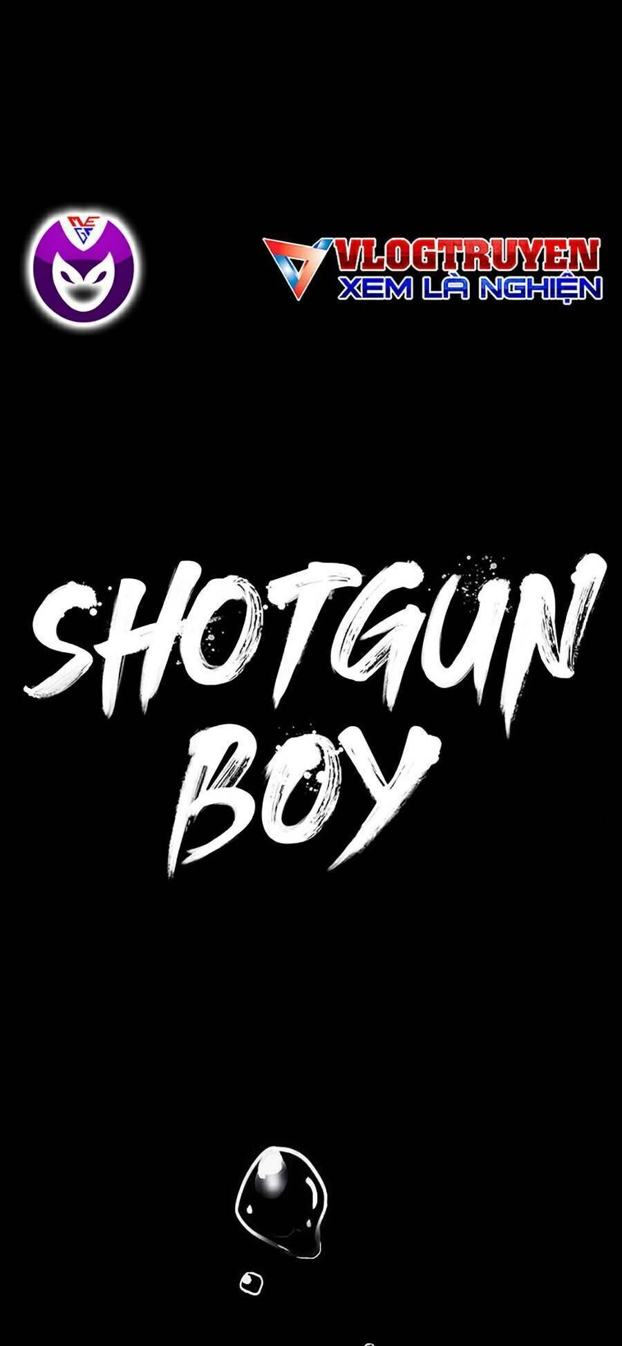 cậu bé shotgun chapter 34 - Next chapter 35