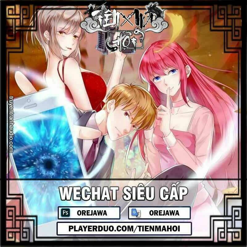 wechat siêu cấp chapter 167 - Trang 2