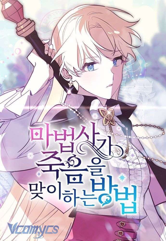 Cách Để Giết Một Pháp Sư Chap 7 - Next Chap 8