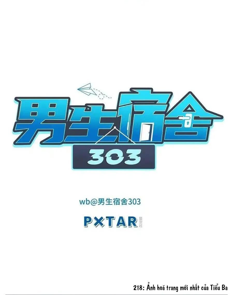 Ký Túc Xá Nam Phòng 303 Chapter 218 - Next Chapter 219