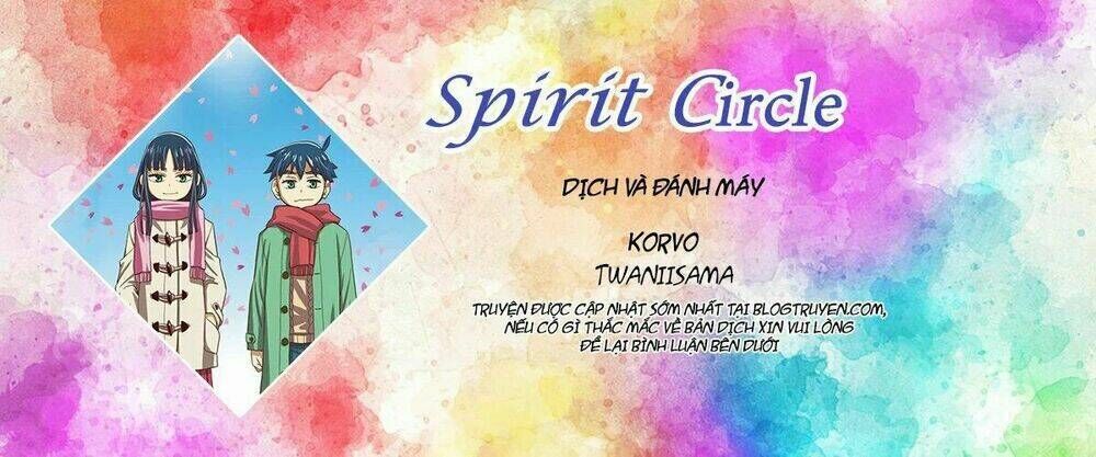 Spirit Circle - Hồn Hoàn Chapter 29 - Trang 2