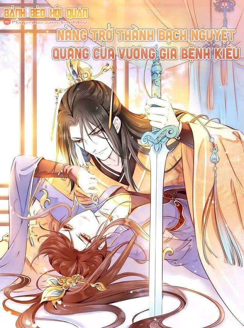 nàng trở thành bạch nguyệt quang của vương gia bệnh kiều Chapter 5 - Next Chapter 6