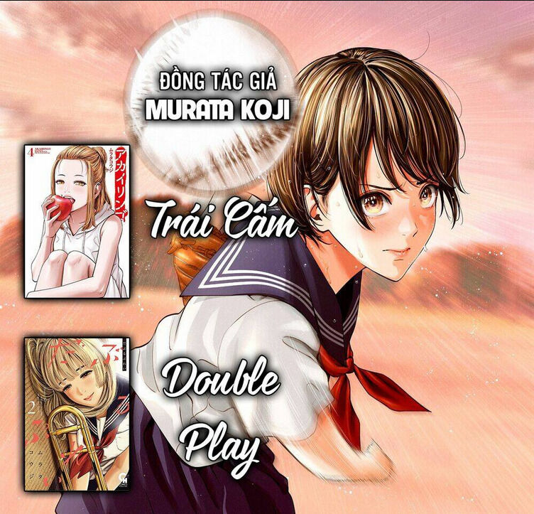 double play chapter 13: mùa hè của tôi - Next chapter 14: lập hạ