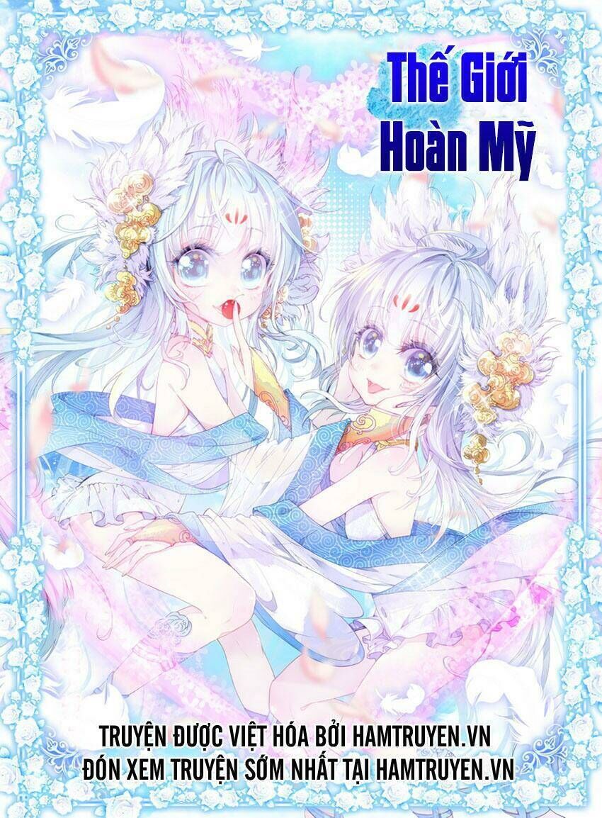 thế giới hoàn mỹ chapter 15 - Trang 2