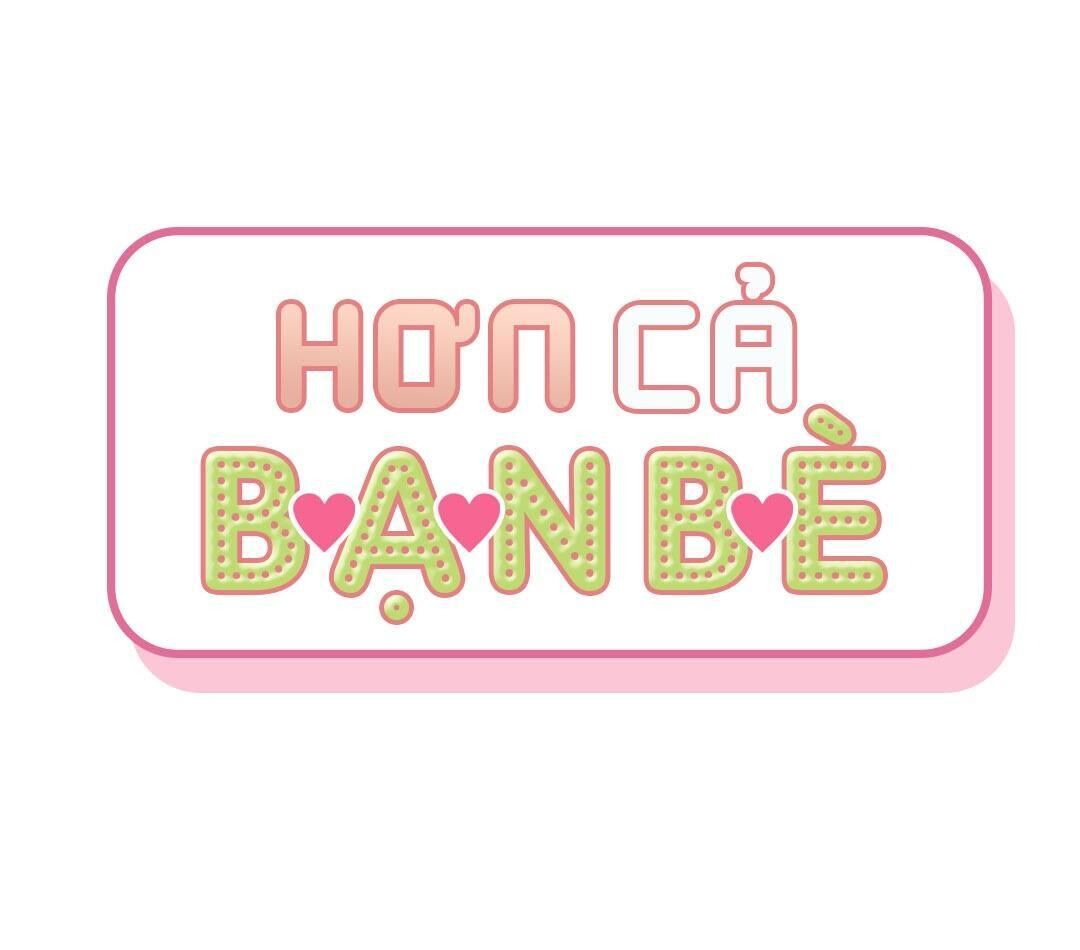 hơn cả bạn bè Chapter 13 - Trang 2