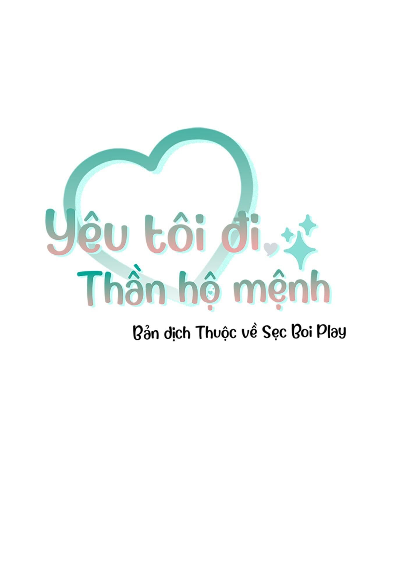 yêu tôi đi, thần hộ mệnh Chapter 7 - Trang 2