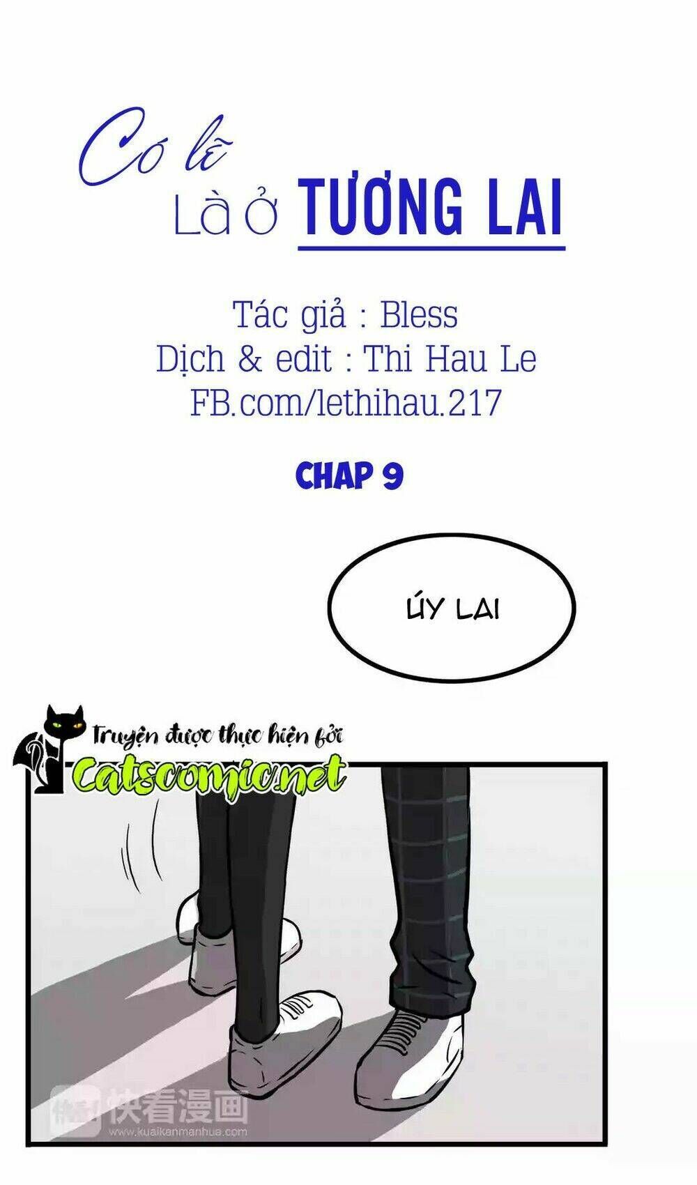 Có Lẽ Là Ở Tương Lai Chapter 9 - Next Chapter 10