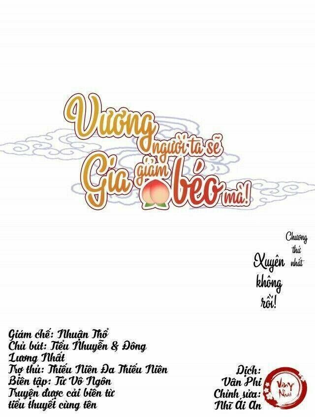 vương gia người ta sẽ giảm béo mà!!! chapter 1 - Trang 2