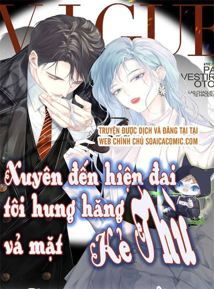 xuyên đến hiện đại tôi hung hăng vả mặt kẻ thù Chapter 1 - Trang 2